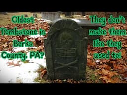 Oldest Tombstone in Berks County PA?