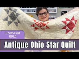 Lessons From An Old Ohio Star Quilt || What Can We Learn From This Vintage Quilt?