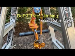 Friction Saver Setup for DdRT Tree Climbing System