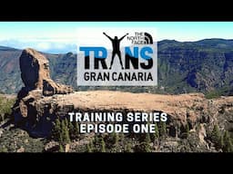 TransGranCanaria Classic Training Kickoff: Speed, Hills & Marathon Prep (Ep.1)