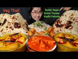 Eating Butter Naan, Butter Paneer, Kadhi Pakoda | Big Bites | Asmr Eating | Mukbang | Veg Thali