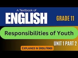 Responsibilities of Youth | 1st Year English Unit 1 Part 2 | BISE