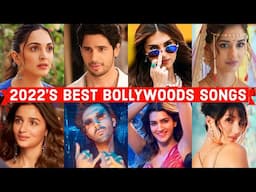 Best Bollywood Songs of 2022 - Hit Bollywood Songs of 2022