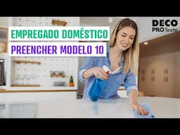 Empregado doméstico: como preencher o modelo 10