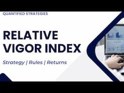 Relative Vigor Index (RVI) Strategy (Backtest)