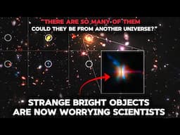 Nobel Winner Shocked "It's From ANOTHER Universe" James Webb Telescope Saw 6 More Strange Galaxies..