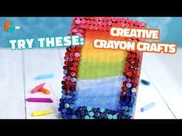 Melted Crayon Crafts You Must Try | Craft Factory