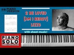 Piano Playalong 2 BE LOVED (AM I READY) by Lizzo, with sheet music, chords and lyrics