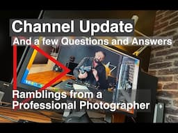 Channel Update : Q n A : R5 update : UV Filters : Shutter Life : Third Party Lenses : Upgrade?