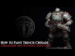 How to Paint Trench Crusade New Antioch Mechanized Infantry Grimdark Green Battle Worn Rusty Armour