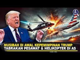 KESIALAN TRUMP BERLANJUT, MUSIBAH TERUS IKUTI AS! Helikopter & Pesawat Tabrakan, Jet Tempur Meledak