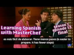 MasterChef España with Adapted subtitles / Temporada 1 Ep 13 / Final