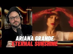 Ariana Grande Eternal Sunshine (Album Reaction)