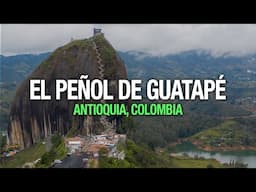 El Peñol de Guatapé, Antioquia, Colombia 4K - NosVamosDePaseo.com