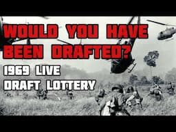 Would you have been Drafted in 1969? Vietnam Draft Lottery