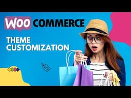 WooCommerce Theme Customization Tutorial | Real World Examples | Customizing WooCommerce Templates