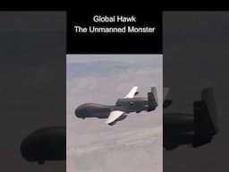 The Unmanned Monster | The Global Hawk #shorts #military #technology