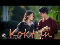 KOKTUN | Kokborok music Video Official Teaser 2023 | Dravid & Lipika | Khatungma Production