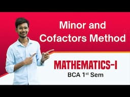 Minor and Cofactors Method | BCA 1st Sem | Exercise Questions |