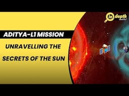 Aditya-L1 Launch: India’ solar mission & how it will add to our knowledge about the sun | In depth