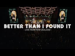 Better Than I Found It - LIVE in New Zealand