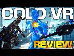 COLD VR REVIEW: A BIG Graphical Sacrifice... PCVR & Meta Quest