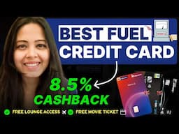 Best Fuel Credit Card - MAX Cashback & FREE Airport Lounge | Best Credit Card in India | 2025