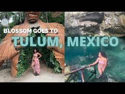 Blossom goes to TULUM: Jungle Gym, Shopping, and Cenotes (part 1)