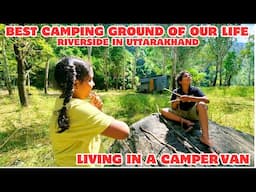 EP 405/ MOST SECLUDED RIVERSIDE CAMPING ON THE BANK OF TONS RIVER IN UTTARAKHAND/ VAN LIFE IN INDIA