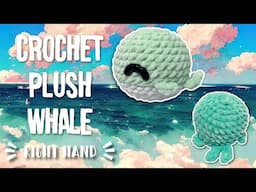 Plush Whale Amigurumi Tutorial | Right Hand