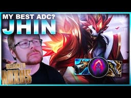 IS JHIN MY BEST ADC? | League of Legends