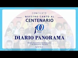 ¡Celebrando 110 Años! Disfruta el Concierto del Centenario del Diario Panorama" Parte 1 de 3