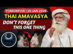 🔴SHOCKING! | Rare Opportunity Do This One Thing Tomorrow | 29 Jan | Sadhguru | Thai Amavasya | Kumbh