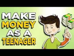 How to Make Money as a Teenager