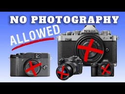 NO PHOTOGRAPHY - Can they do that? 📷🚫