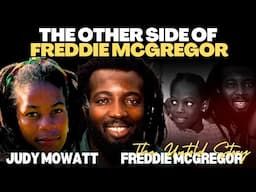 The Other Side of Freddie McGregor | His Relationship & Child with Judy Mowatt