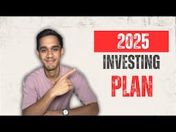 How I Plan To Invest In 2025