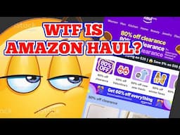 What You Need To Know About Amazon Haul