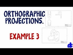 Orthographic Projection Example 3