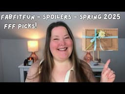 FabFitFun Spoilers - Spring 2025 - FFF Picks Spoiler