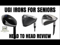 Ultra Game Improvement Irons for Seniors | Head to Head Review | Cobra, Wilson, & Cleveland