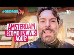 🔥ESTRENOS🔥 UNA AVENTURA DE 24 HORAS EN ÁMSTERDAM 😍 PARTE 2 🇳🇱 George Harris POP