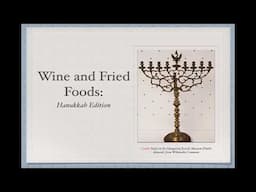 Winecast: Wine and Fried Foods Hanukkah Edition