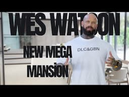 New 10,000 Sqft Mansion Life With Wes Watson