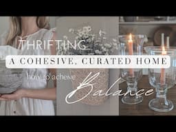 Part 3! Thrifting a Cohesive, Curated Home / Part THREE: Balance / What Feels OFF in My Space?