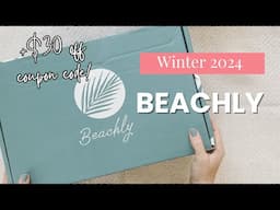 The BEST Beachly box yet? Beachly Winter 2024 Unboxing & Review