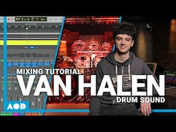 Mixing Drums Like VAN HALEN | Recreating Iconic Drum Sounds