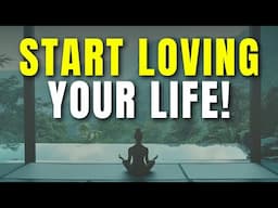 START Loving Your Life Again! Guided Meditation