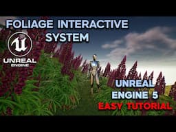 Interactive Foliage in Unreal Engine 5 | Character and Object Interaction Tutorial