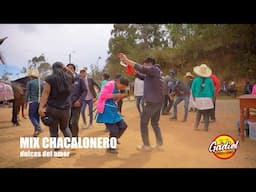 MIX CHACALONERO - DULCES DEL AMOR - PRIMICIA 2025 - GADIEL PRODUCCIONES 959451227 - HUANCABAMBA